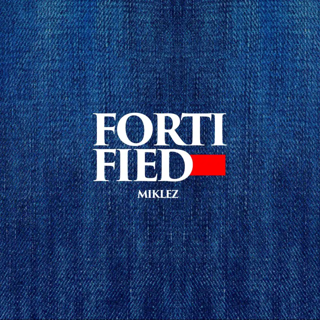 FORTIFIED