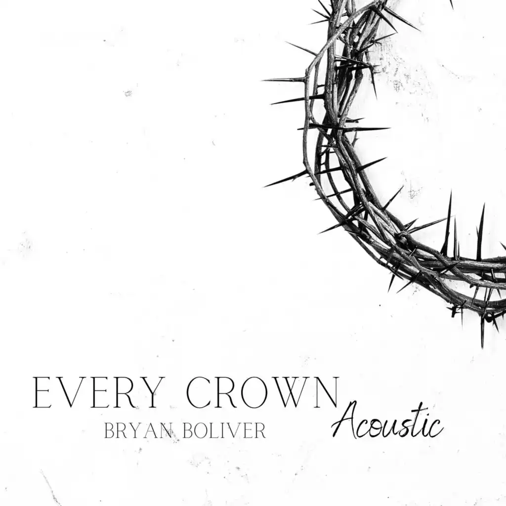 Every Crown (Acoustic)