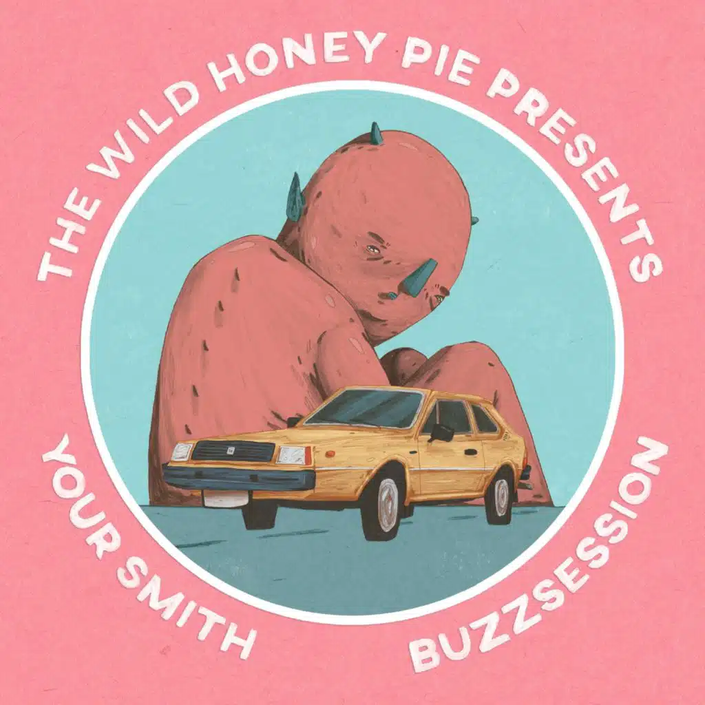Your Smith: The Wild Honey Pie Buzzsession