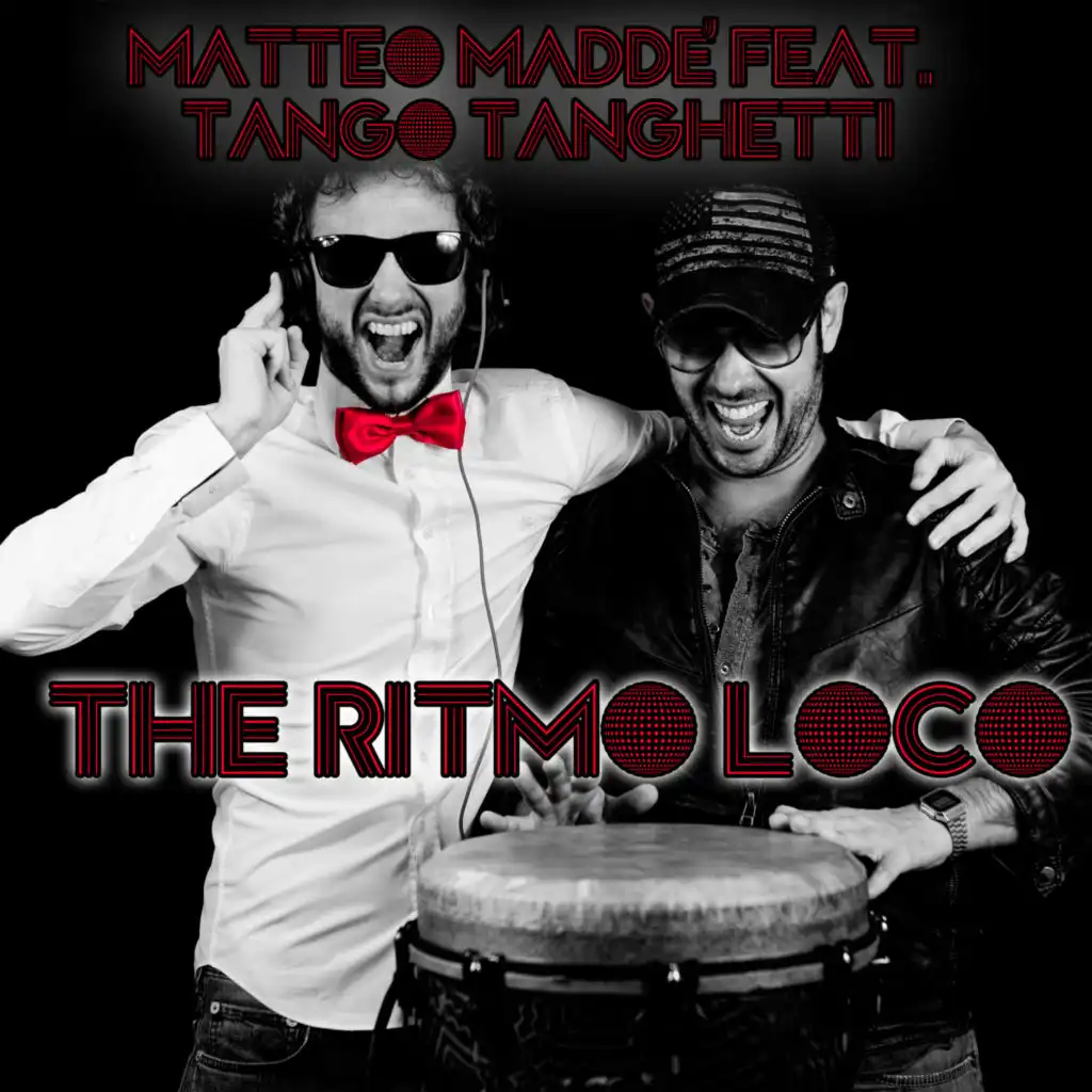 The Ritmo Loco (Vincenzo La Palerma Remix) [feat. Tango Tanghetti]