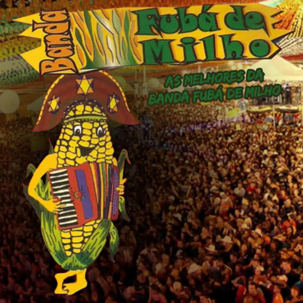 As Melhores da Banda Fubá de Milho (Ao Vivo)