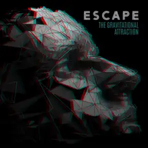 Escape the Gravitational Attraction: Electronic Progressive, Dark Ambient