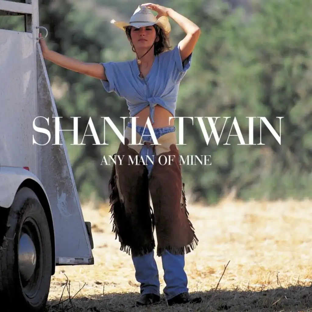 Any Man Of Mine (Shania Vocal Mix)