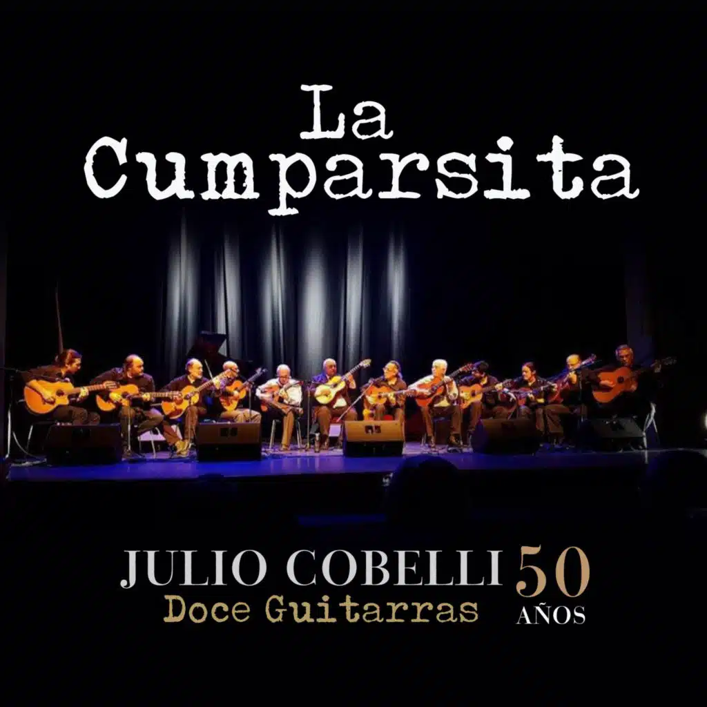 La Cumparsita (En Vivo) [feat. Poly Rodríguez, Silvio Ortega, Carlos Morales, Julio Corrales, Nicolás Ibarburu, Guzmán Mendaro, Marcel Chávez & Toto Mendez]