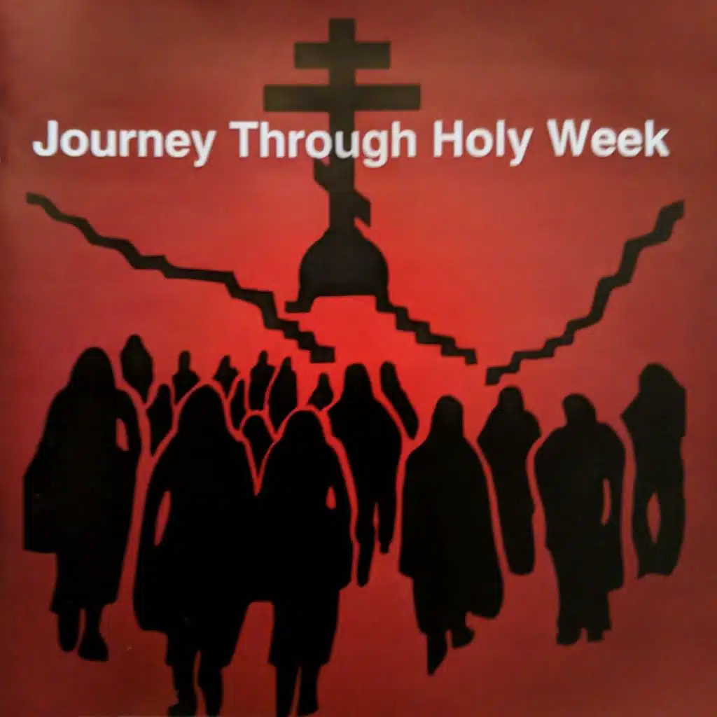 Journey Through Holy Week