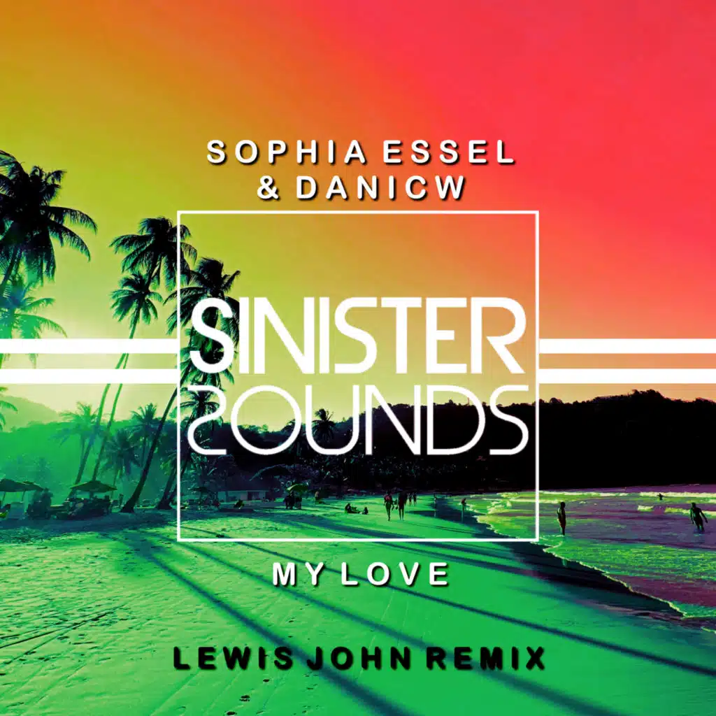 My Love (Lewis John Remix)