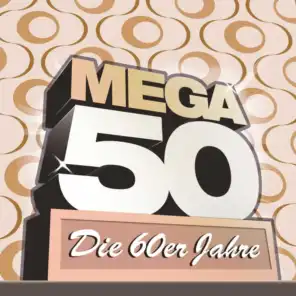 Mega 50 - Die 60er Jahre