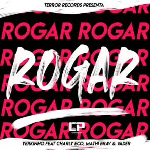Rogar (feat. Charly Eco, Mathi Brav & Vader)