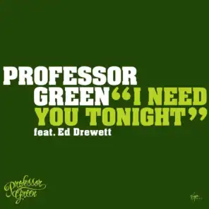 I Need You Tonight (feat. Ed Drewett)