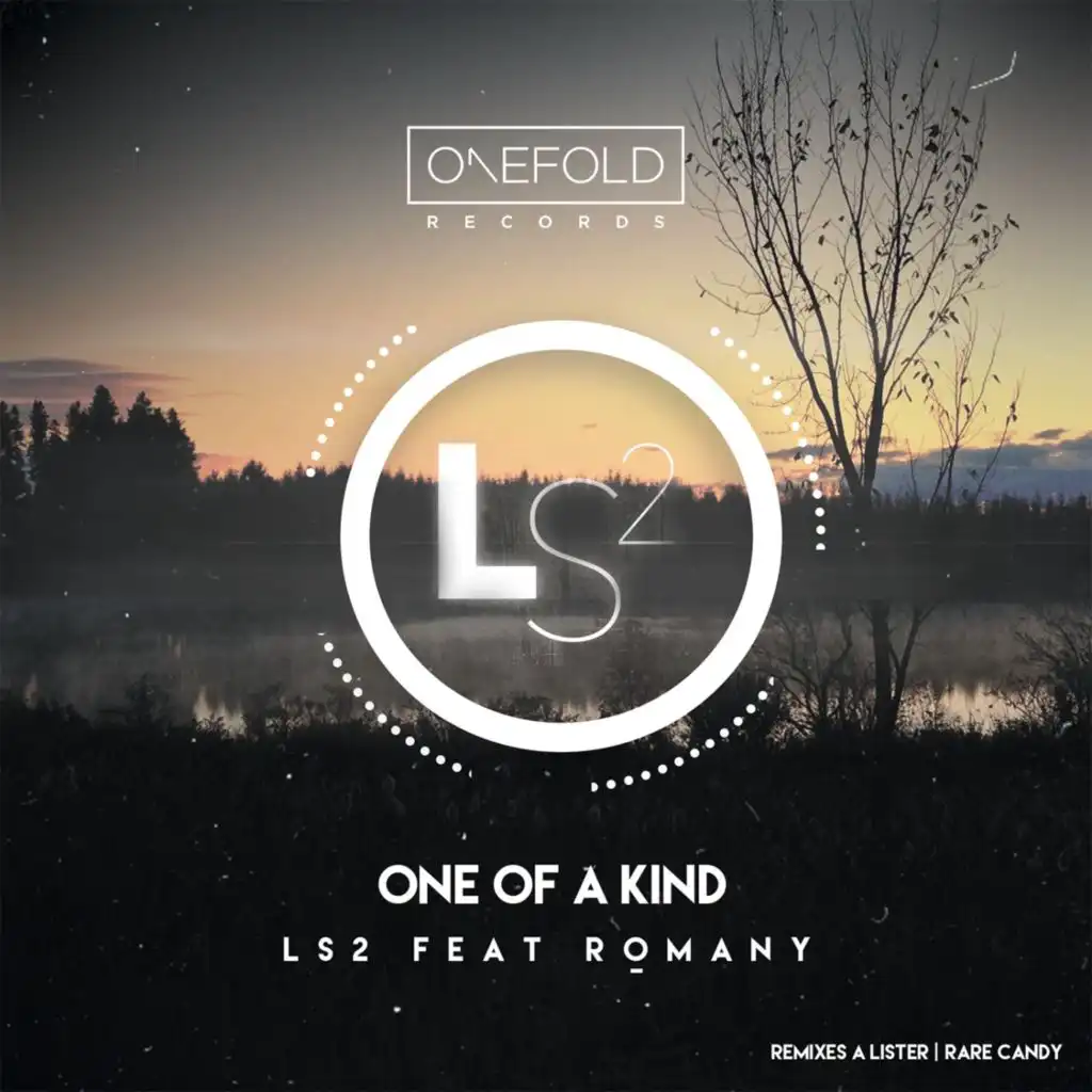 One Of A Kind (A Lister Remix)