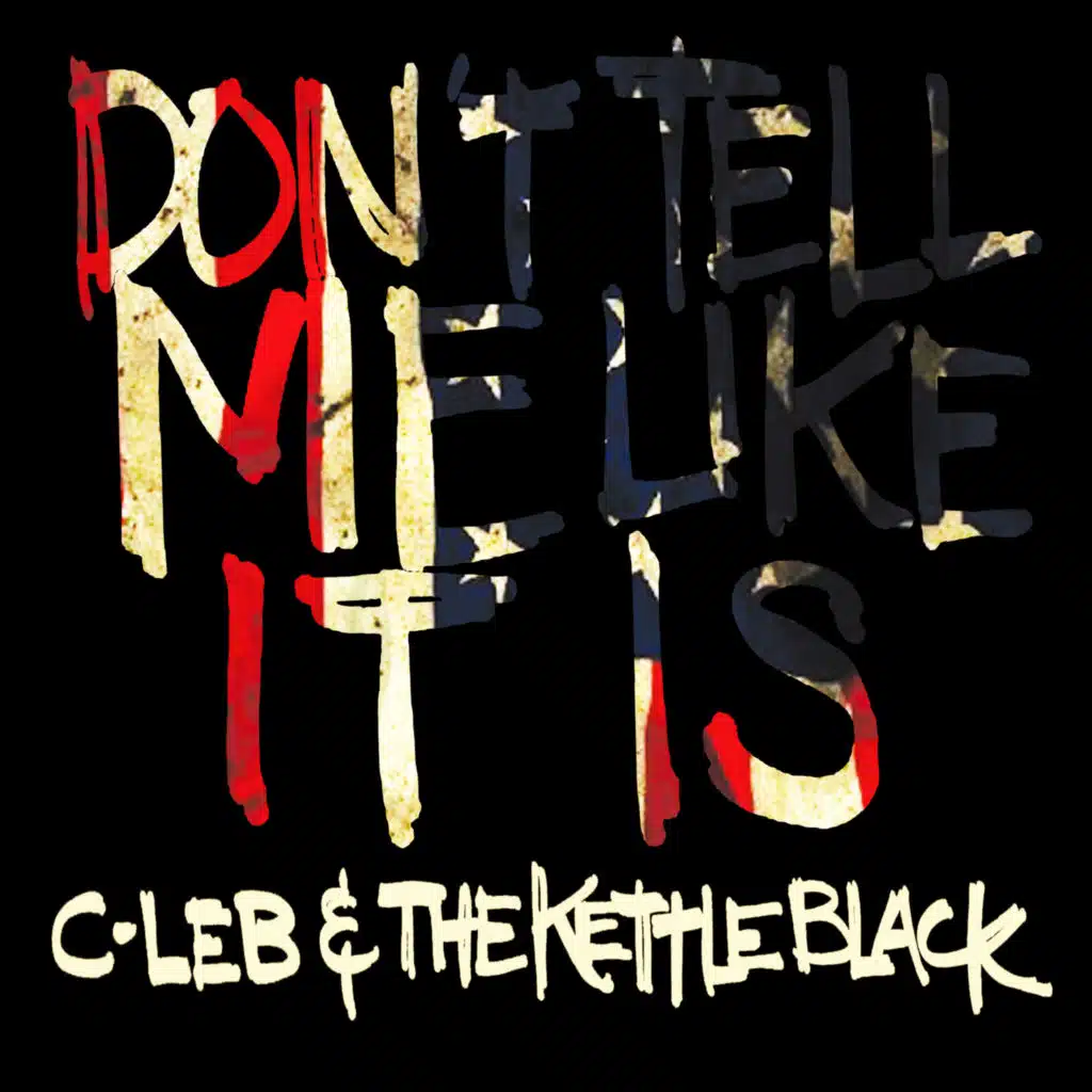 C-Leb & the Kettle Black