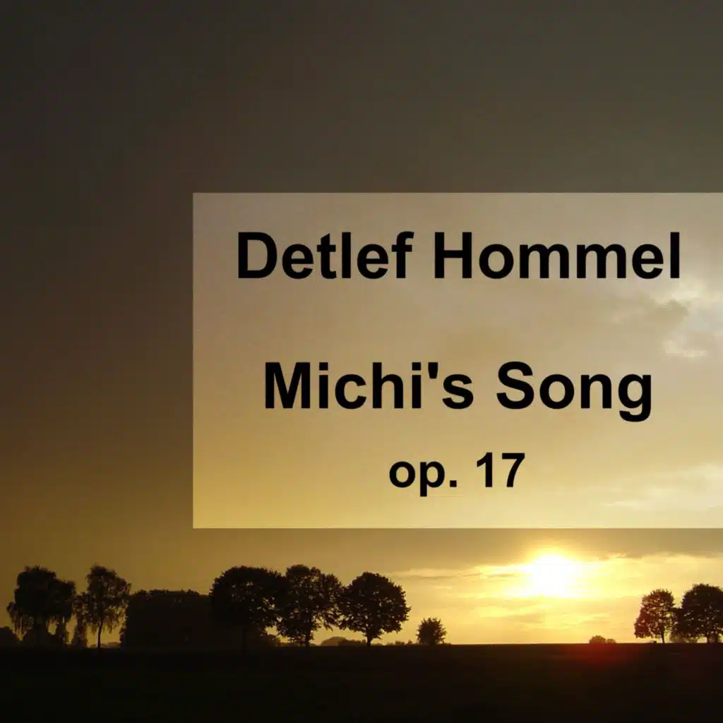 Michi's Song Op. 17