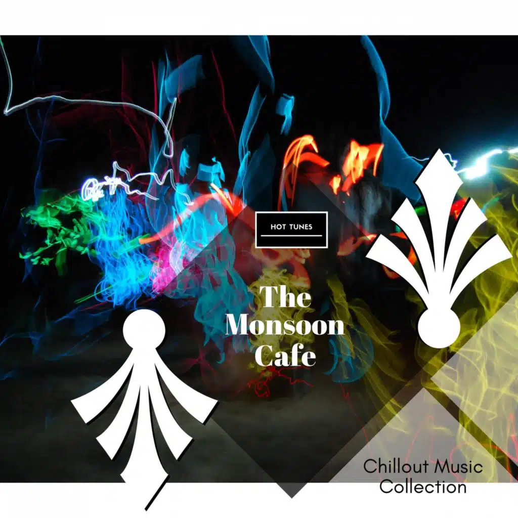 The Monsoon Cafe - Chillout Music Collection