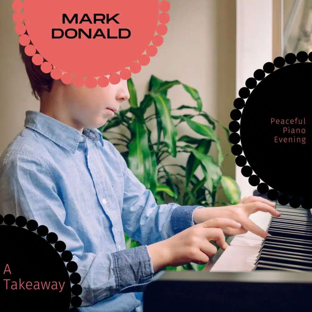 A Takeaway - Peaceful Piano Evening