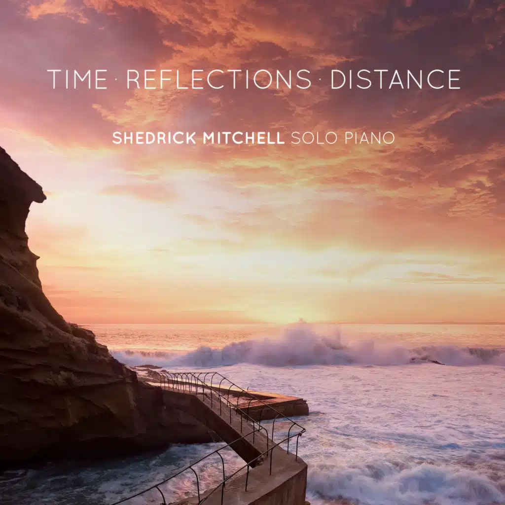 Time Reflections Distance (Solo Piano)