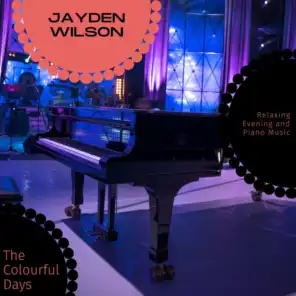 The Colourful Days - Relaxing Evening And Piano Music