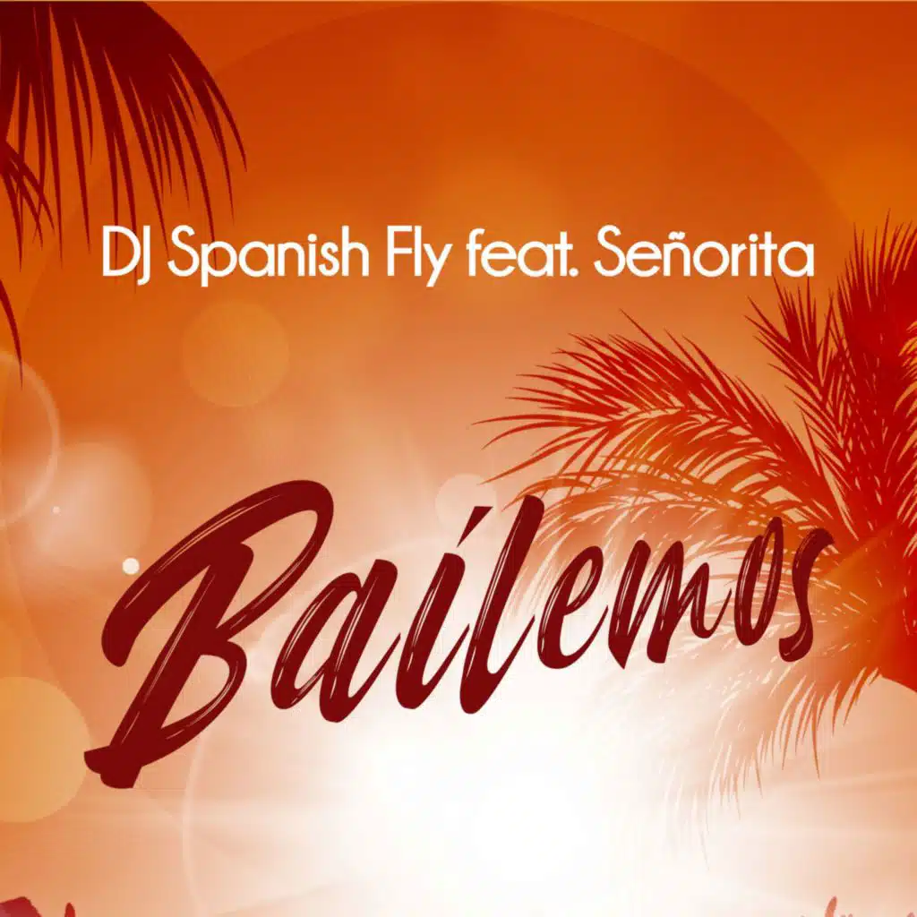 Bailemos (feat. Señorita)