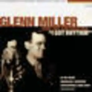 Say It (From 'Buck Benny Rides Again') [ft. Glenn Miller & his Orchestra]