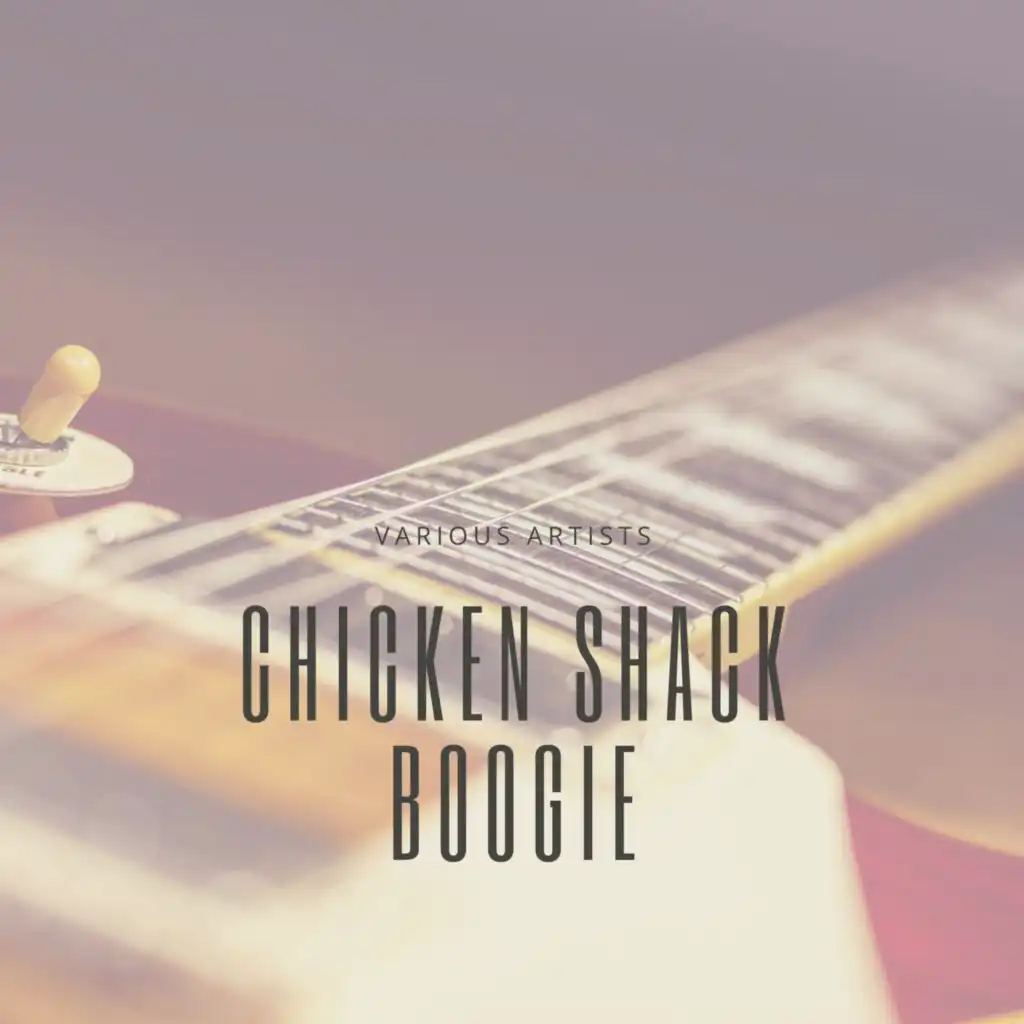 Chicken Shack Boogie