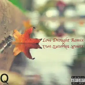Love Drought (Remix)