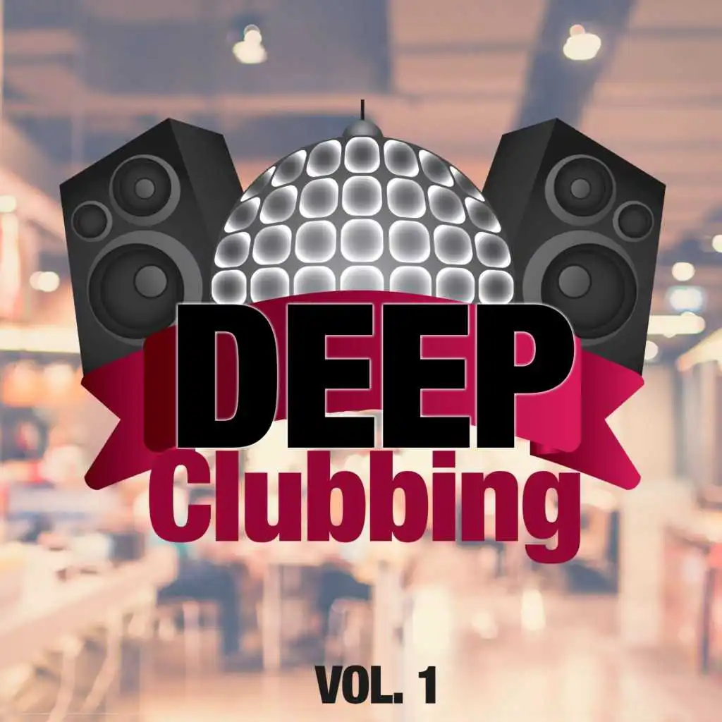 Deep Clubbing Vol. 1