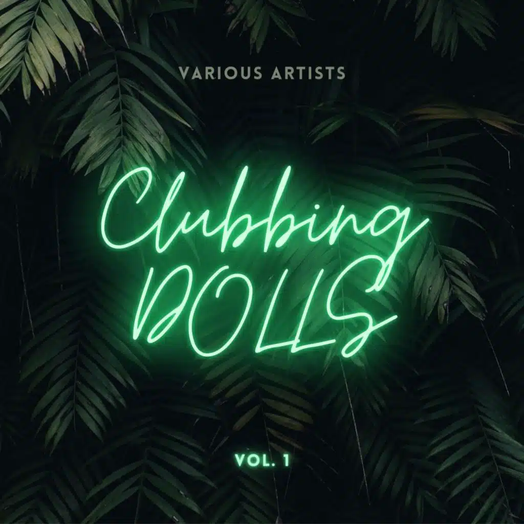 Clubbing Dolls, Vol. 1