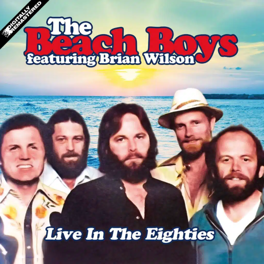 Live In The Eighties (Remastered) [feat. Brian Wilson]