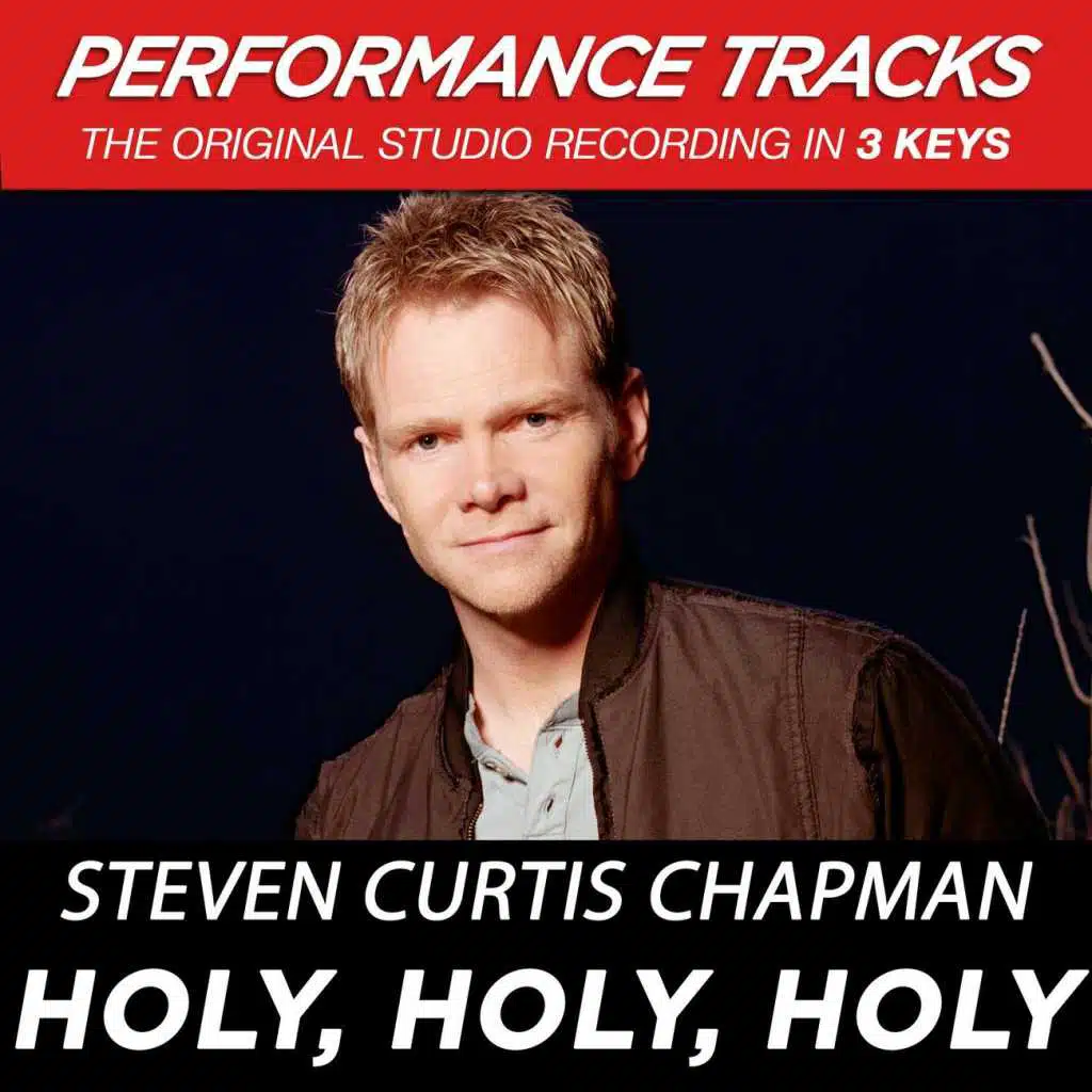 Holy, Holy, Holy (Medium Key Performance Track With Background Vocals; TV Track)