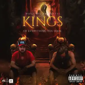 Kings of Everything You Hate