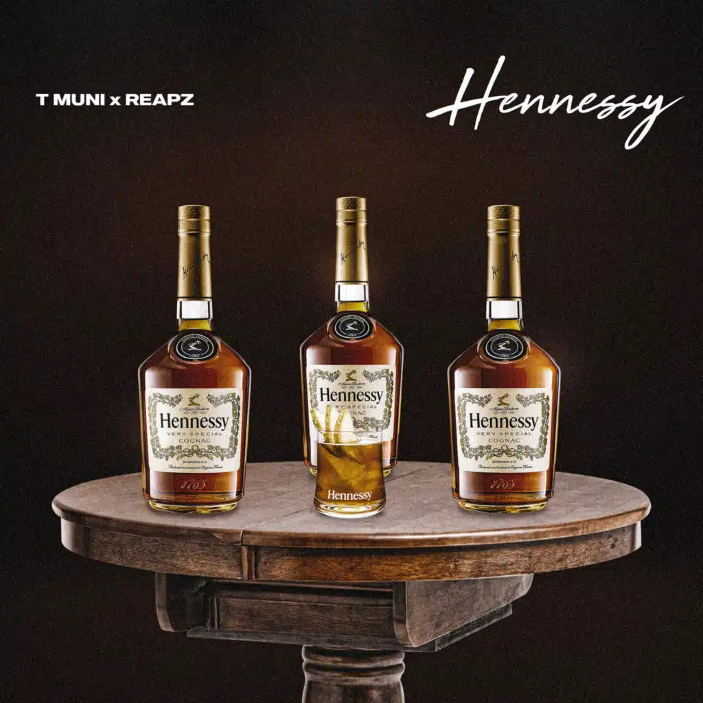 Hennessy (feat. Reapz)