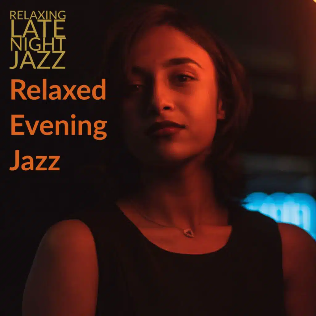 Relaxed Evening Jazz