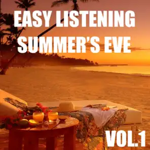 Easy Listening Summer's Eve, Vol.1