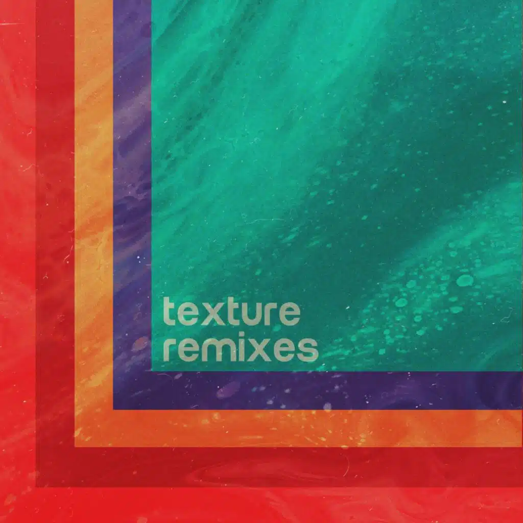 Texture (Remixes)