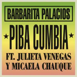 Piba Cumbia (feat. Julieta Venegas & Micaela Chauque)
