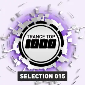 Trance Top 1000 Selection, Vol. 15