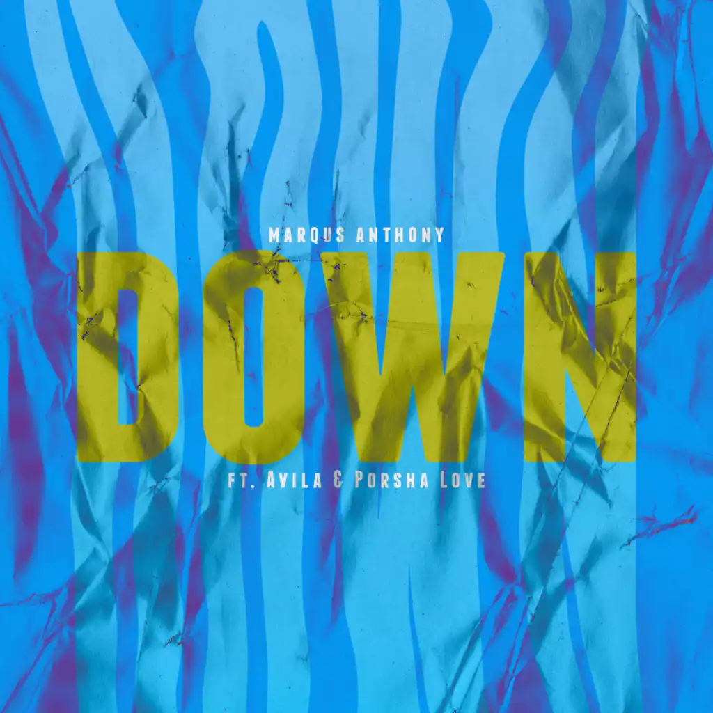 Down (feat. Avila & Porsha Love)