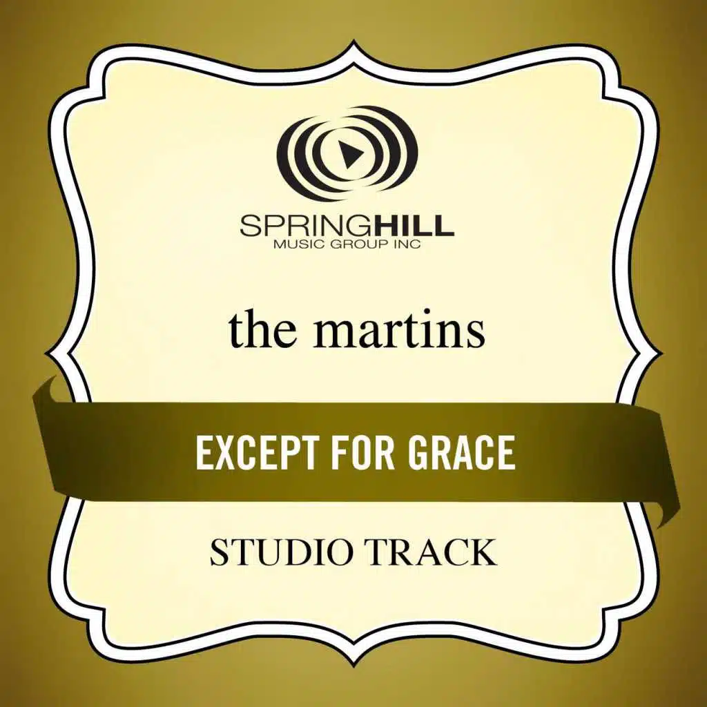 Except For Grace (Studio Track Without Background Vocals)