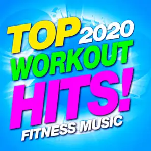 Top 2020 Workout Hits! Fitness Music