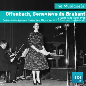 Offenbach, Genevi*ve de Brabant, Orchestre Radio Lyrique et Choeurs de la RTF, Cariven (dir)