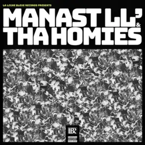 Manast LL' & Tha Homies