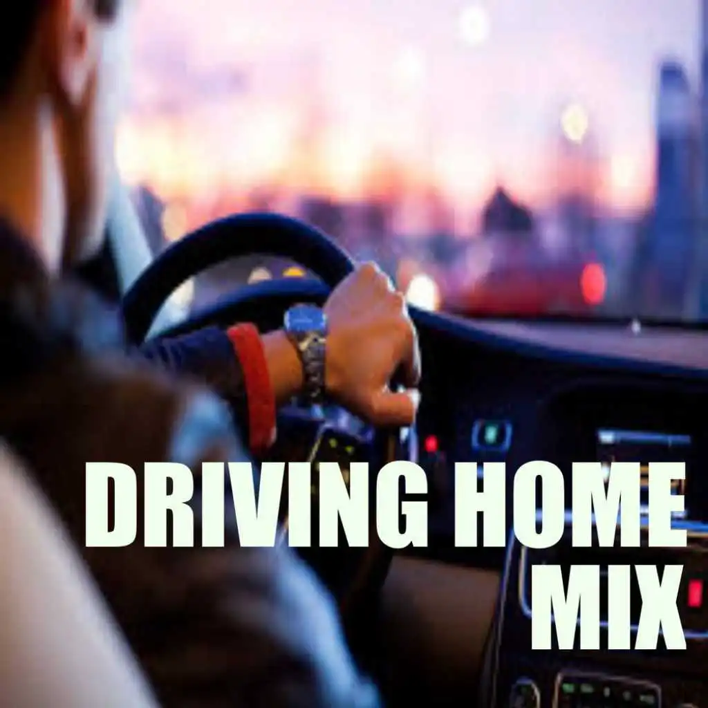 Driving Home Mix