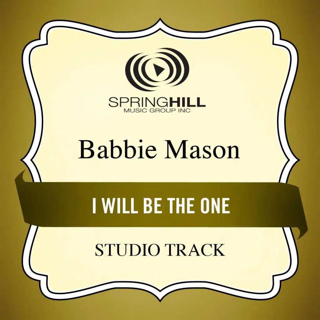 I Will Be The One (Medium Key Performance Track With Background Vocals)