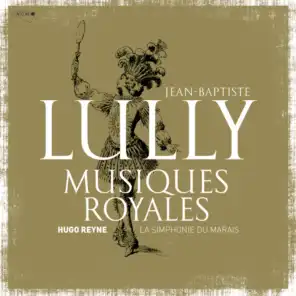 Lully: Musiques royales