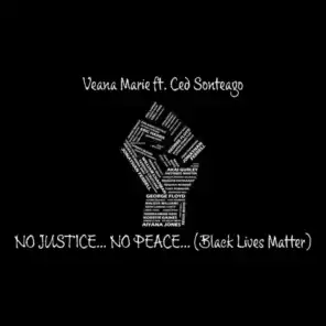 No Justice... No Peace... (Black LivesMatter) [feat. Ced Sonteago]