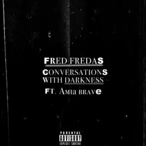 Conversations With Darkness (feat. Amia Brave)