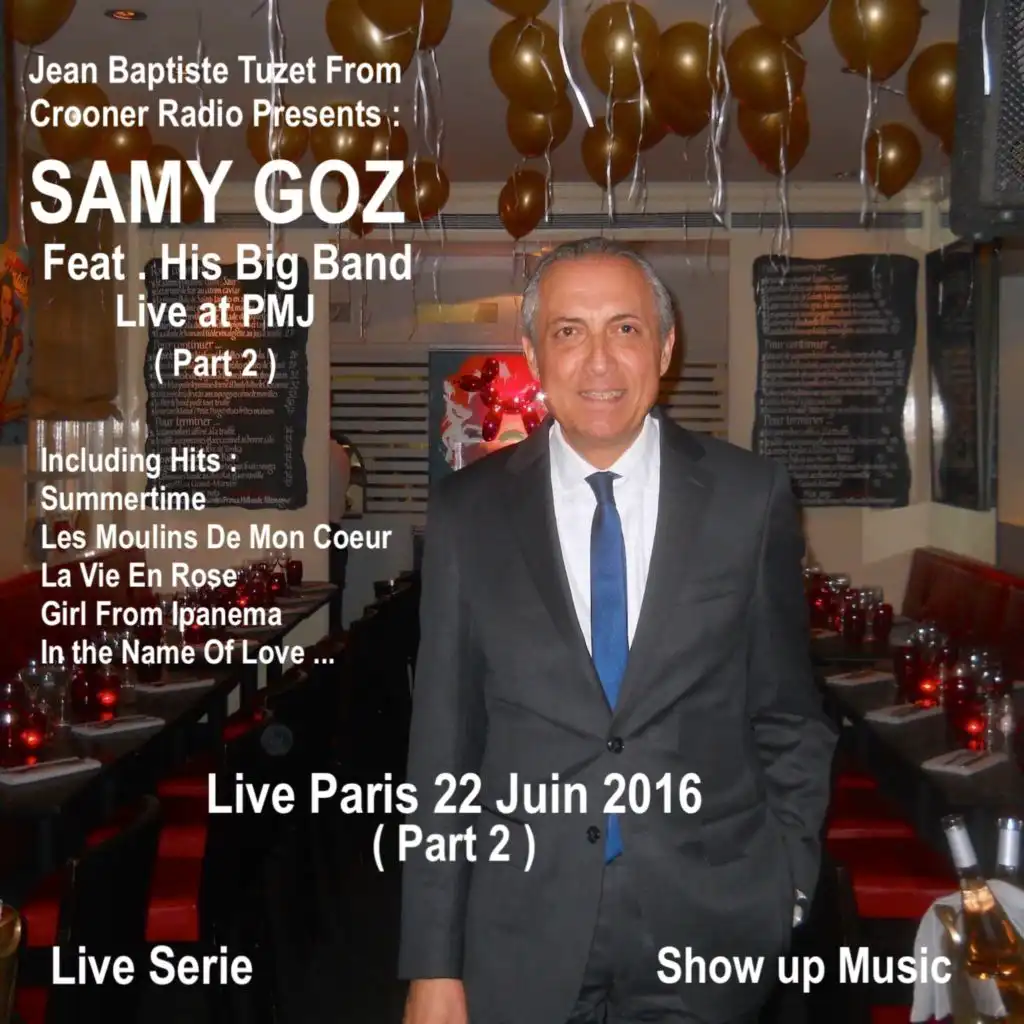 Samy Goz Presents the Musicians (Live Paris 22 Juin 2016 Part 2)