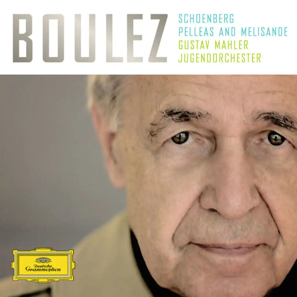 Schoenberg: Pelleas and Melisande