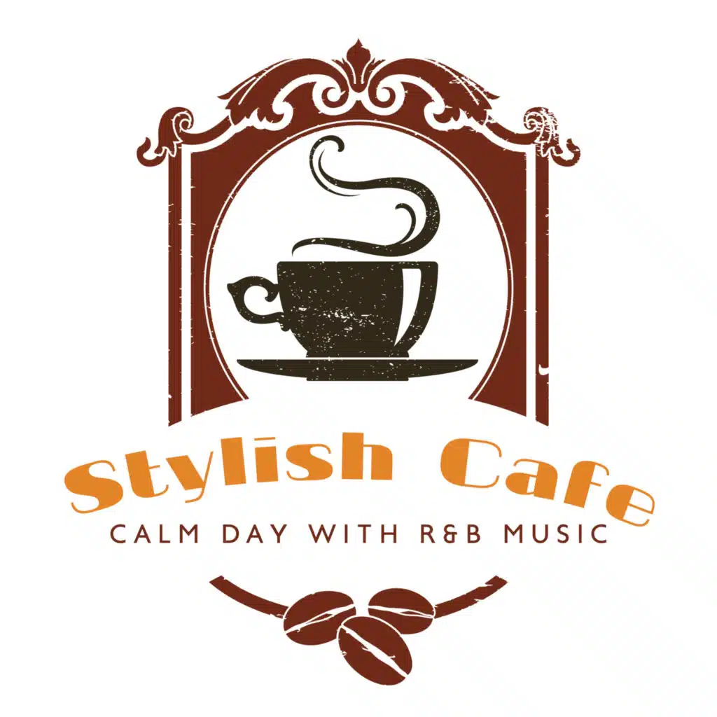 Stylish Cafe – Calm Day with R&B Music