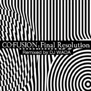 Final Resolution (Remixed By DJ Wada)