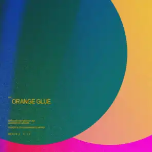 Orange Glue